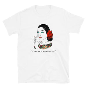 Camiseta Unisex Lola Flores, Maravillaría Yo